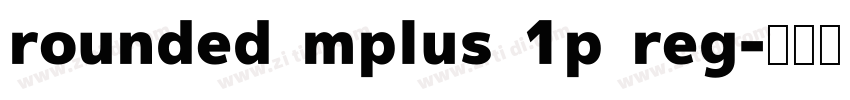 rounded mplus 1p reg字体转换